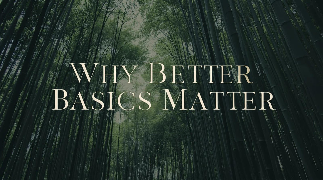 Why Better Basics Matter – Greyn’s Commitment to Sustainability